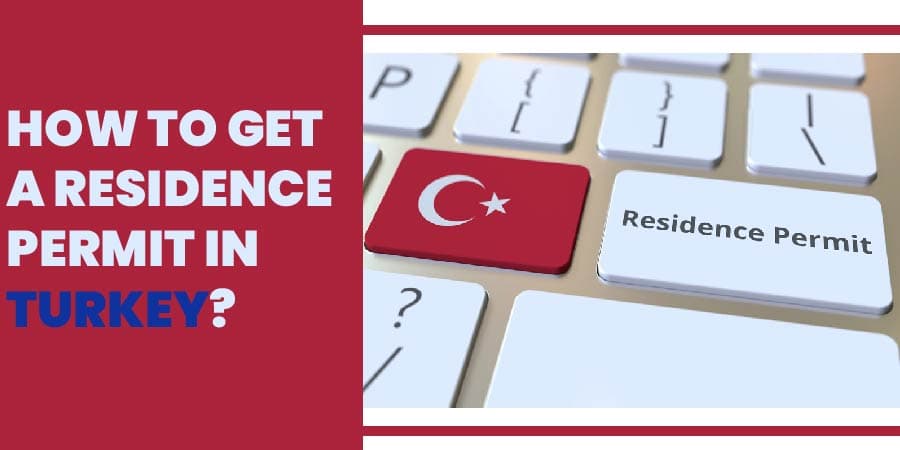 how to get residence permit in turkey
