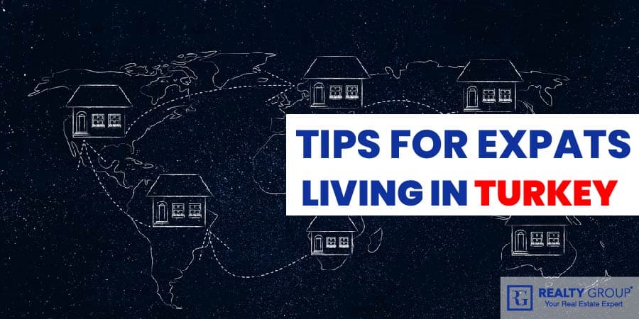 Tips for Expats to Live in Turkey