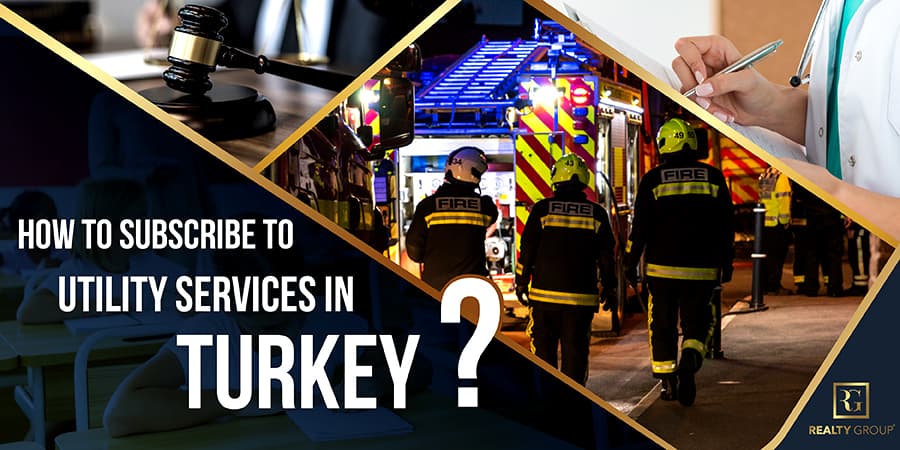 How To Subscribbe To Utility Services In Turkey