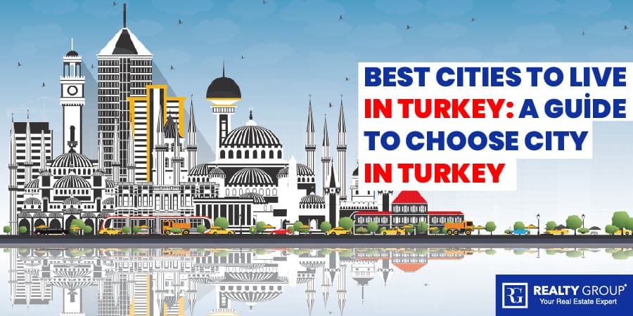 Türkiye'de Yaşanacak En İyi Şehirler: Türkiye'de Şehir Seçme Rehberi