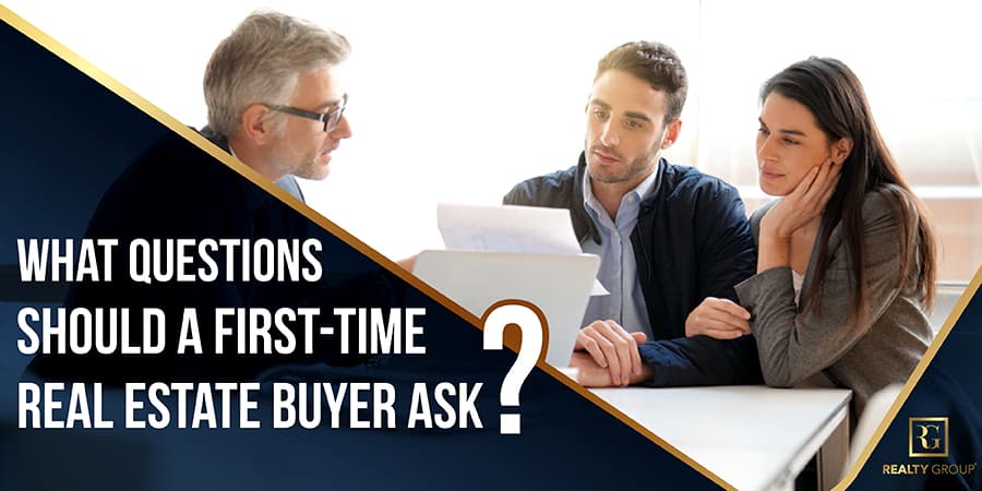 What Questions Should A First-Time Real Estate Buyer Ask