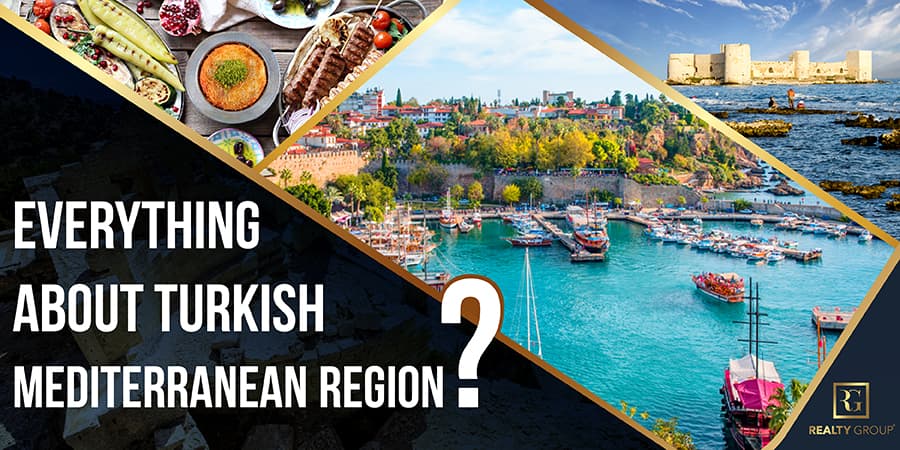 Everything About Turkish Mediterranean Region