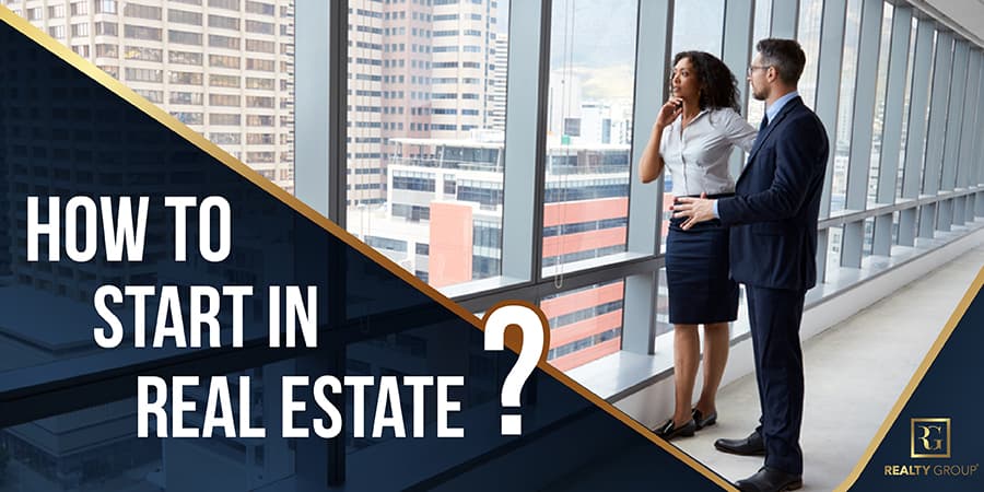 How to Start in Real Estate