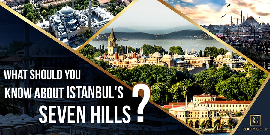 What Should You Know About Istanbul's Seven Hills