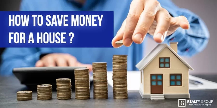 How to Save Money for a House