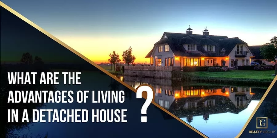 What are the advantages of living in a detached houses