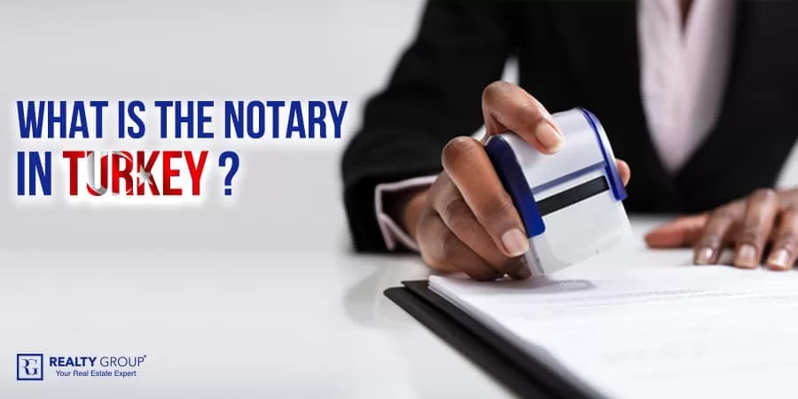 What is The Notary In Turkey