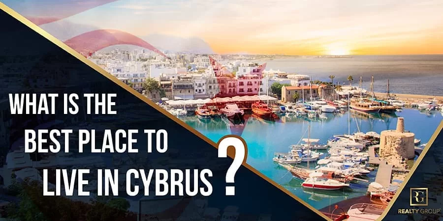 What is the Best Place to Live in Cyprus